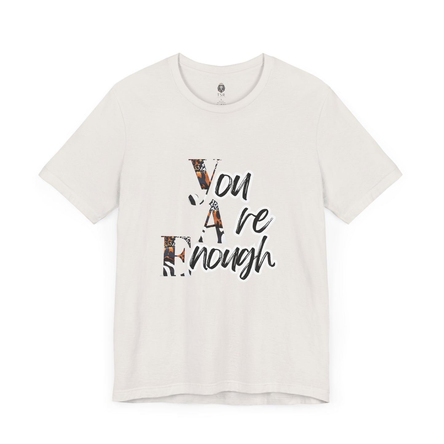 You Are Enough Tee