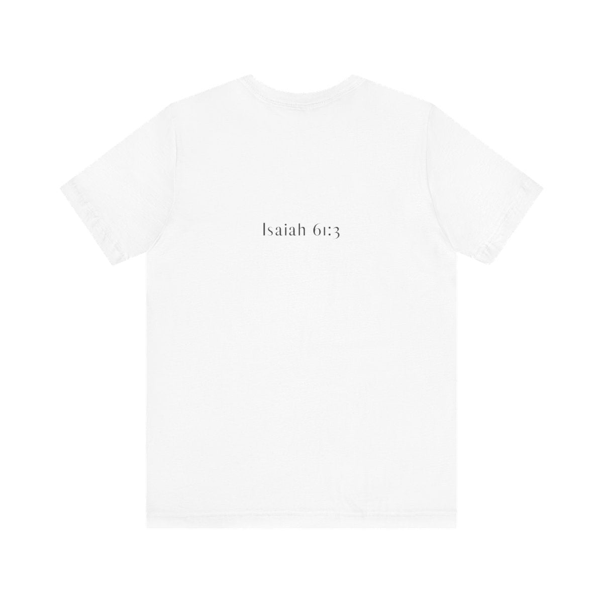 Beauty For Ashes Tee